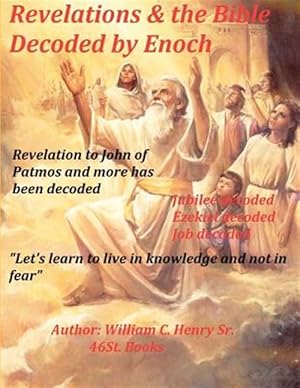 Bild des Verkufers fr Revelations & the Bible Decoded by Enoch zum Verkauf von GreatBookPrices