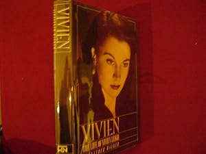Bild des Verkufers fr Vivien. The Life of Vivien Leigh. zum Verkauf von BookMine