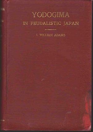 Seller image for YODOGIMA IN FEUDALISTIC JAPAN for sale by Easton's Books, Inc.