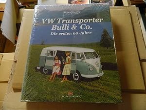 VW Transporter Bulli & Co. : die ersten 60 Jahre. Richard Copping ; Brian Screaton. [Aus dem Engl...