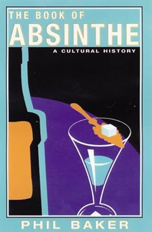 Seller image for Book of Absinthe : A Cultural History for sale by GreatBookPrices