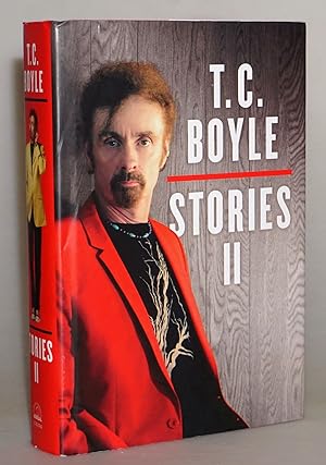 Seller image for T. C. Boyle Stories II: The Collected Stories of T. Coraghessan Boyle for sale by Blind-Horse-Books (ABAA- FABA)