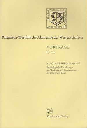 Bild des Verkufers fr Archologische Forschungen im Akademischen Kunstmuseum der Universitt Bonn. Die griechisch-gyptischen Beziehungen. (Rheinisch-Westflische Akademie der Wissenschaften: Vortrge / G / Geisteswissenschaften ; G 316). zum Verkauf von Brbel Hoffmann