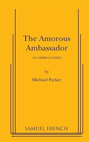 Seller image for Amorous Ambassador : An American Farce for sale by GreatBookPricesUK