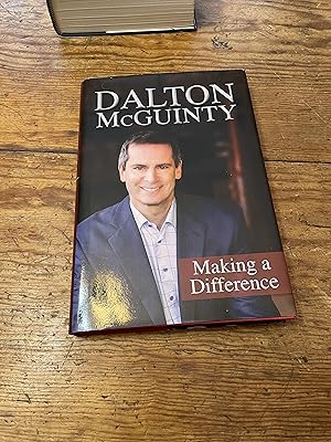 Seller image for Dalton McGuinty: Making a Difference for sale by Heroes Bookshop