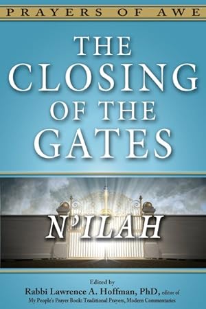 Imagen del vendedor de Closing of the Gates : N'ilah a la venta por GreatBookPrices