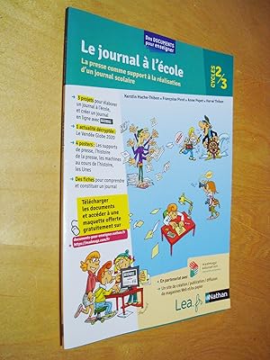 Le journal à l'école La presse comme support à la réalisation d'un journal scolaire Cycles 2 et 3...