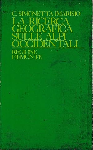 Seller image for La ricerca geografica sulle Alpi Occidentali. Bibliografia degli studi 1952-1982 for sale by Laboratorio del libro