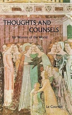 Seller image for Thoughts and Counsels for Women of the World for sale by GreatBookPrices