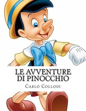 Image du vendeur pour Le Avventure Di Pinocchio : Storia Di Un Burattino -Language: italian mis en vente par GreatBookPrices