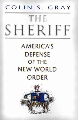 Seller image for Sheriff : America's Defense of the New World Order for sale by GreatBookPrices