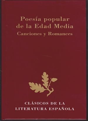 Seller image for POESIA POPULAR DE LA EDAD MEDIA. CANCIONES Y ROMANCES for sale by LIBRERIA TORMOS