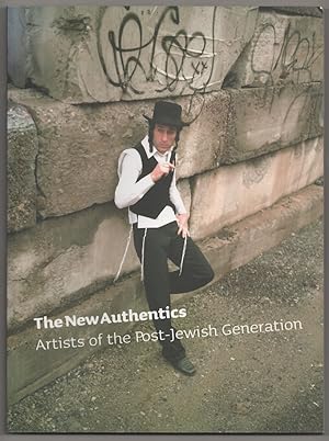 Bild des Verkufers fr The New Authentics: Artists of the Post-Jewish Generation zum Verkauf von Jeff Hirsch Books, ABAA