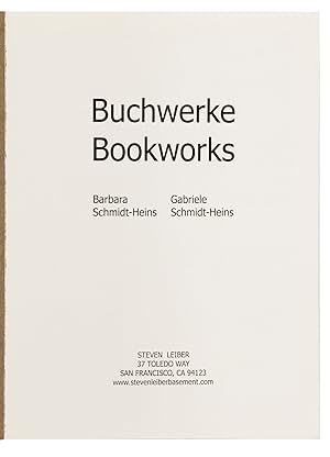 Seller image for Buchwerke Bookworks: Barbara Schmidt-Heins, Gabriele Schmidt-Heins for sale by Jonathan A. Hill, Bookseller Inc.