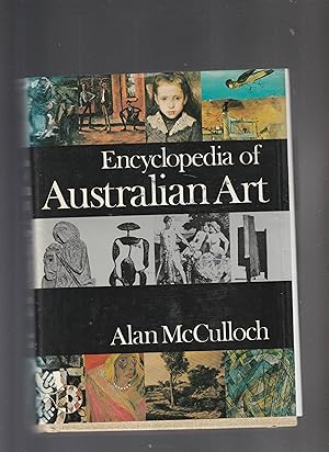 Imagen del vendedor de ENCYCLOPEDIA OF AUSTRALIAN ART a la venta por BOOK NOW