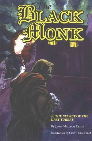 Image du vendeur pour Black Monk : Or, The Secret of the Grey Turret mis en vente par GreatBookPricesUK
