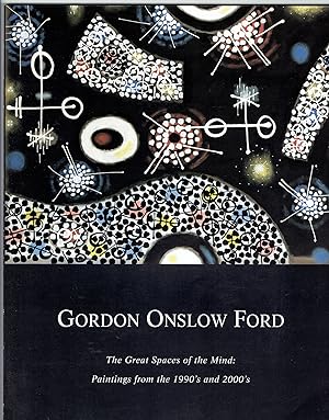 Bild des Verkufers fr Gordon Onslow Ford: The Great Spaces of the Mind -- Paintings from the 1990's and 2000's zum Verkauf von Eureka Books