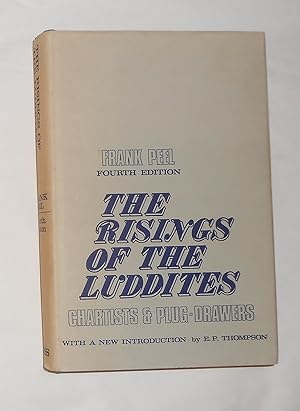 Seller image for The Rising of the Luddites - Chartists and Plug-Drawers for sale by David Bunnett Books