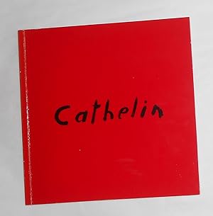 Seller image for Cathelin (Chateau de Chenonceau 6 Juin - 10 Octobre 1987) for sale by David Bunnett Books