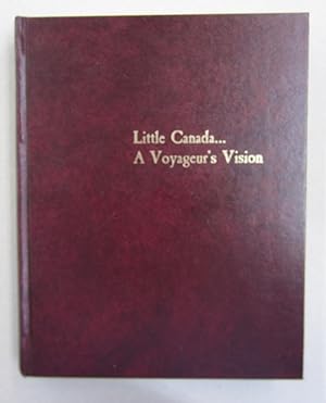 Seller image for Little Canada; A Voyageur's Vision for sale by Midway Book Store (ABAA)