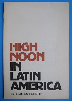 Image du vendeur pour High Noon in Latin America mis en vente par The People's Co-op Bookstore