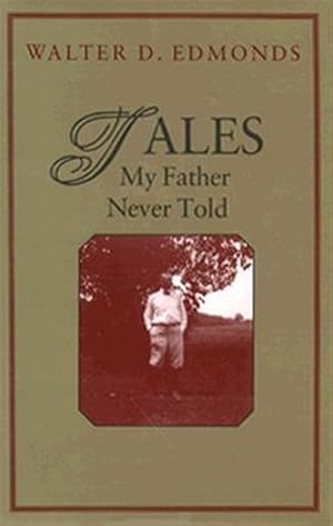 Seller image for Tales My Father Never Told for sale by GreatBookPrices