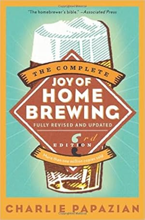 Seller image for The Complete Joy of Homebrewing Third Edition for sale by Bulk Book Warehouse