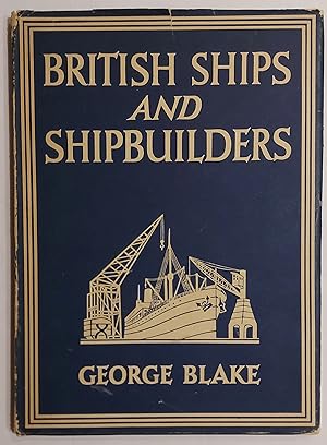 Immagine del venditore per British Ships And Shipbuilders venduto da Mister-Seekers Bookstore