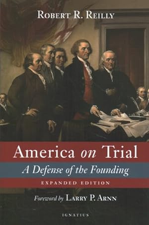 Seller image for America on Trial : A Defense of the Founding for sale by GreatBookPrices