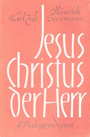 Seller image for Jesus Christus der Herr - 6 Dialogpredigten for sale by Versandantiquariat Nussbaum