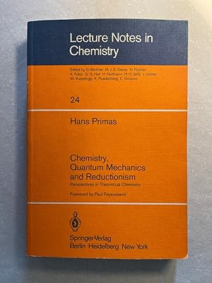 Chemistry, Quantum Mechanics and Reductionism. Perspectives in Theoretical Chemistry.