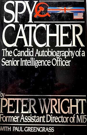 Spy Catcher: The Candid Autobiography of A Senior Intelligence Officer.