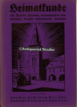 Heimatkunde des Bezirkes Komotau. 23/24. Lieferung. 4. Band: Geschichte, 3. Heft: Rechtsgeschicht...