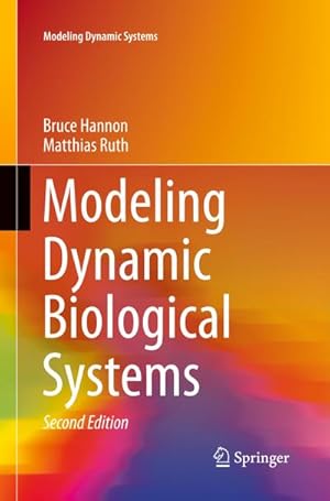 Bild des Verkufers fr Modeling Dynamic Biological Systems zum Verkauf von AHA-BUCH GmbH