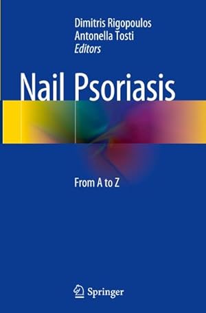 Bild des Verkufers fr Nail Psoriasis : From A to Z zum Verkauf von AHA-BUCH GmbH