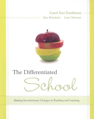 Imagen del vendedor de Differentiated School : Making Revolutionary Changes in Teaching and Learning a la venta por GreatBookPrices