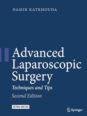 Imagen del vendedor de Advanced Laparoscopic Surgery : Techniques and Tips a la venta por AHA-BUCH GmbH