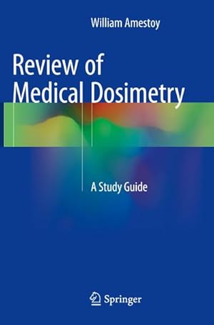 Seller image for Review of Medical Dosimetry : A Study Guide for sale by AHA-BUCH GmbH