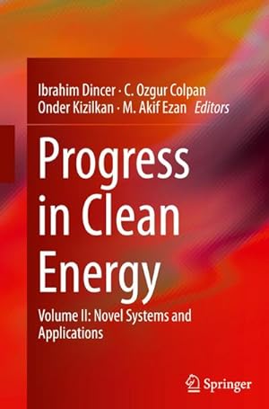 Seller image for Progress in Clean Energy, Volume 2 : Novel Systems and Applications for sale by AHA-BUCH GmbH