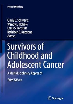Bild des Verkufers fr Survivors of Childhood and Adolescent Cancer : A Multidisciplinary Approach zum Verkauf von AHA-BUCH GmbH
