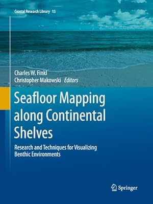 Seller image for Seafloor Mapping along Continental Shelves : Research and Techniques for Visualizing Benthic Environments for sale by AHA-BUCH GmbH