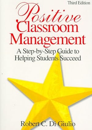 Immagine del venditore per Positive Classroom Management : A Step-by-step Guide to Helping Students Succeed venduto da GreatBookPrices