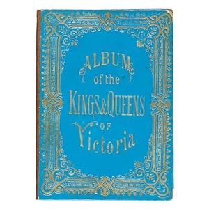 Bild des Verkufers fr Album of the kings &? queens of Victoria zum Verkauf von Douglas Stewart Fine Books