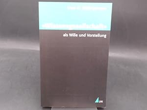 "Wissensgesellschaft" als Wille und Vorstellung. [Theorie und Methode. Sozialwissenschaften]