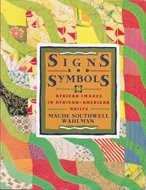 Signs and Symbols: African Images in African-American Quilts