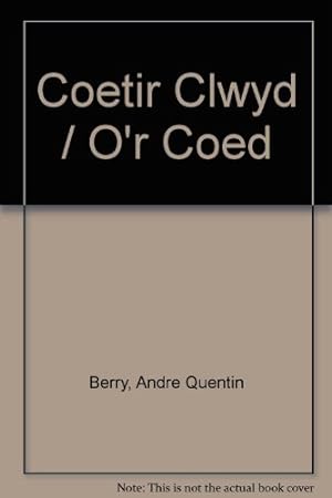 Image du vendeur pour Coetir Clwyd / O'r Coed mis en vente par WeBuyBooks