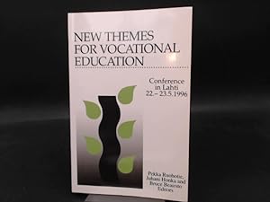 New Themes for Vocational Education. University of Tampere, May 1996. Außentitel: Conference in L...