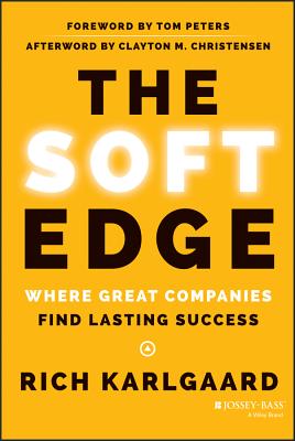 Imagen del vendedor de The Soft Edge: Where Great Companies Find Lasting Success (Hardback or Cased Book) a la venta por BargainBookStores