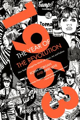 Imagen del vendedor de 1963: The Year of the Revolution: How Youth Changed the World with Music, Art, and Fashion (Paperback or Softback) a la venta por BargainBookStores