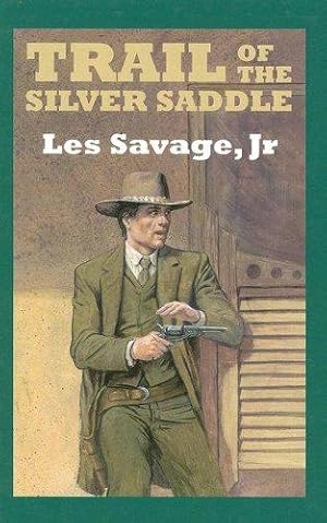 Image du vendeur pour Trail Of The Silver Saddle mis en vente par WeBuyBooks